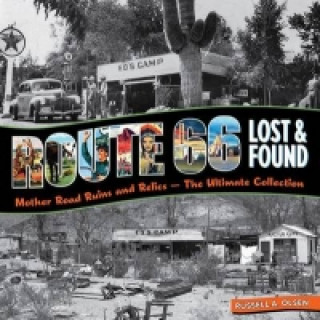 Könyv Route 66 Lost & Found Russell Olsen