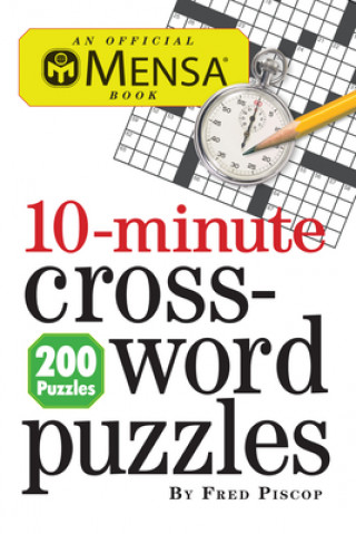 Könyv Mensa 10 Minute Crossword Puzzle Fred Piscop