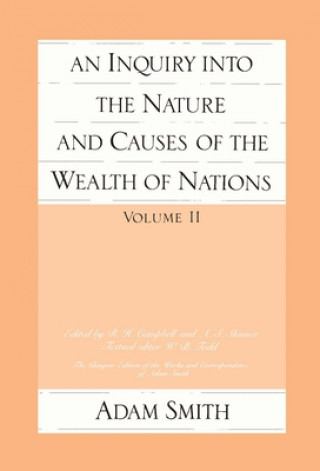 Kniha Inquiry into the Nature and Causes of the Wealth of Nations Adam Smith