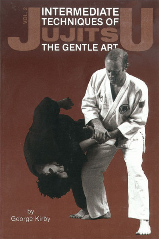Książka Intermediate Techniques of Jujitsu George Kirby