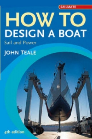 Knjiga How to Design a Boat John Teale