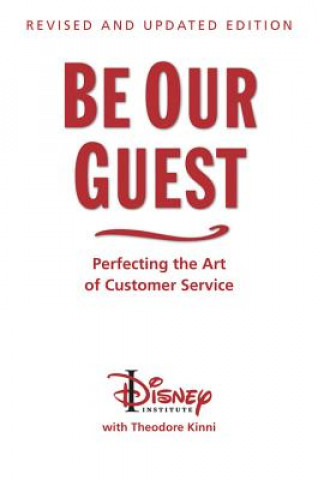Книга Be Our Guest (10th Anniversary Updated Edition) Ted Kinni