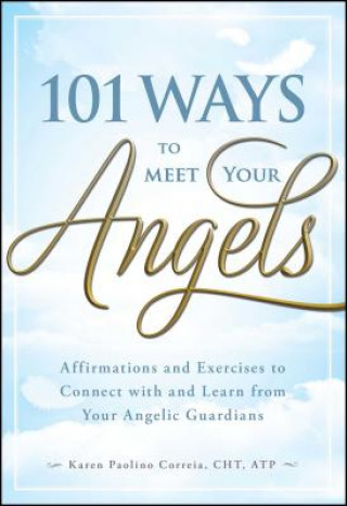 Buch 101 Ways to Meet Your Angels Karen Paolino