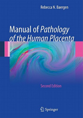 Kniha Manual of Pathology of the Human Placenta Baergen