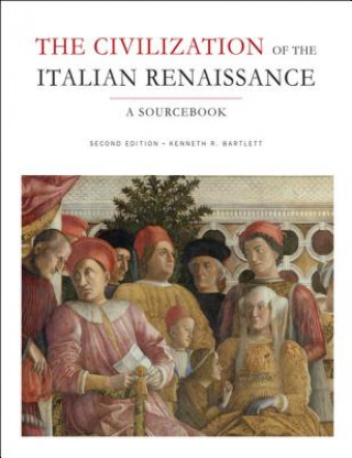 Kniha Civilization of the Italian Renaissance Kenneth Bartlett