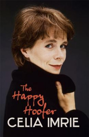 Knjiga Happy Hoofer Celia Imrie