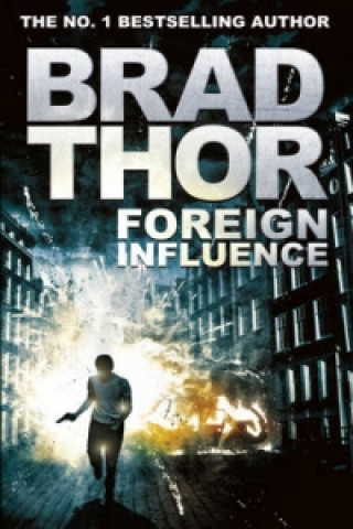 Kniha Foreign Influence Brad Thor