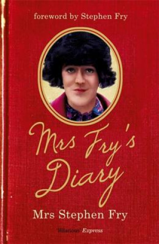 Könyv Mrs Fry's Diary Mrs Stephen Fry