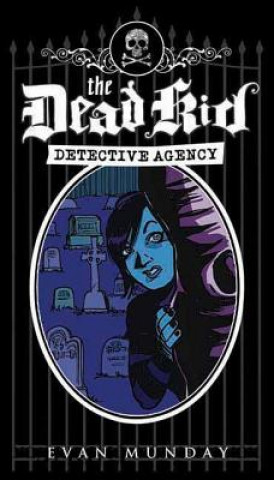 Book Dead Kid Detective Agency Evan Munday