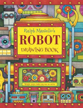 Βιβλίο Ralph Masiello's Robot Drawing Book Ralph Masiello