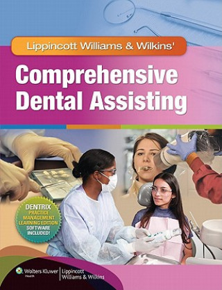 Книга Lippincott Williams & Wilkins' Comprehensive Dental Assisting Lippincott Williams & Wilkins