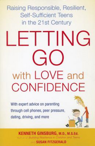 Carte Letting Go with Love and Confidence Kenneth Ginsburg