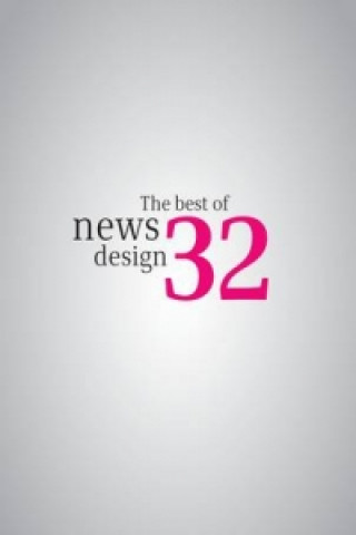 Kniha Best of News Design 32nd Edition The Society for News Design