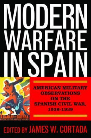 Carte Modern Warfare in Spain James Cortada