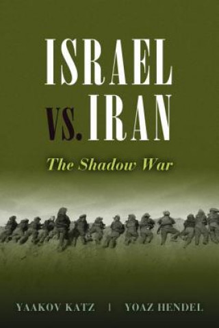 Kniha Israel vs. Iran Yaakov Katz