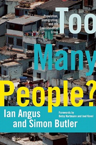 Kniha Too Many People? Ian Angus