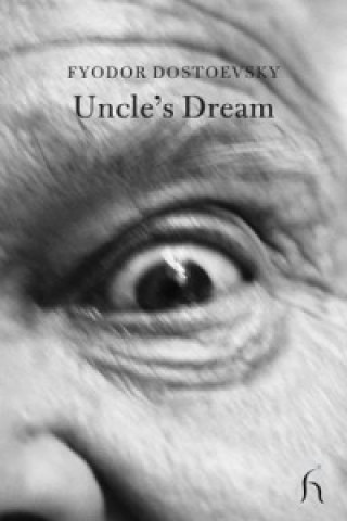 Könyv Uncle's Dream Fyodor Dostoevsky