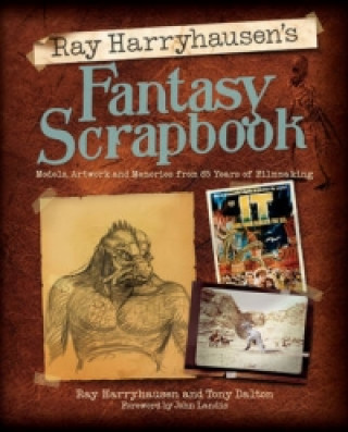 Könyv Ray Harryhausen's Fantasy Scrapbook Ray Harryhausen