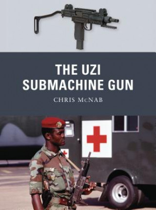 Kniha Uzi Submachine Gun Chris McNab