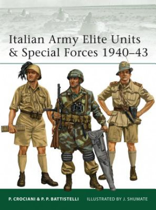 Carte Italian Army Elite Units & Special Forces 1940-43 Pier Battistelli