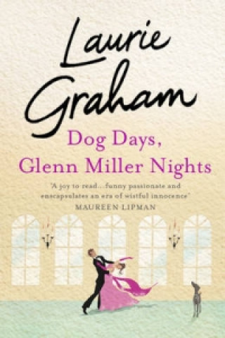 Carte Dog Days, Glenn Miller Nights Laurie Graham