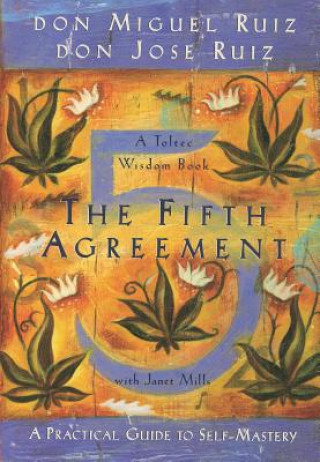 Knjiga Fifth Agreement Don Miguel Ruiz