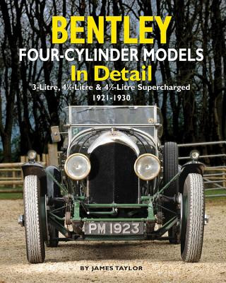 Książka Bentley Four-cylinder Models in Detail James Taylor