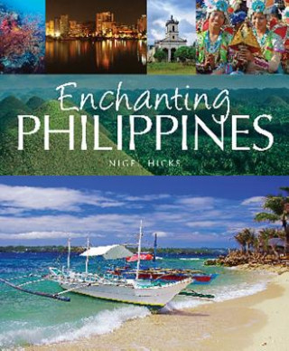 Kniha Enchanting Philippines Nigel Hicks