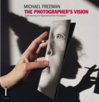 Book Photographer's Vision Michael Freeman