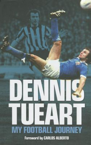 Kniha Dennis Tueart Dennis Tueart