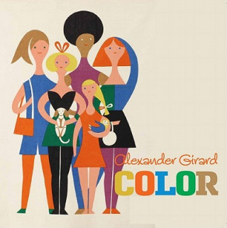 Kniha Alexander Girard Color Alexander Girard