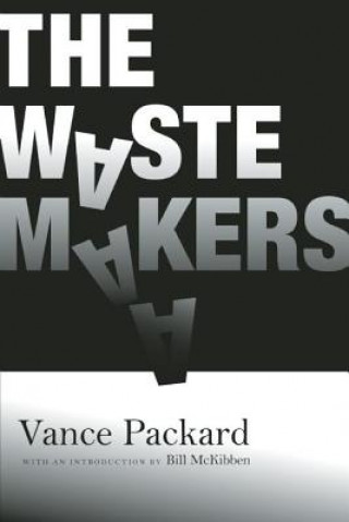 Kniha Waste Makers Vance Packard