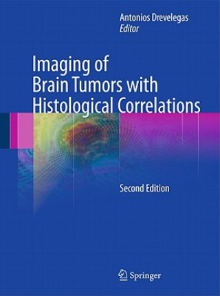 Kniha Imaging of Brain Tumors with Histological Correlations Drevelegas