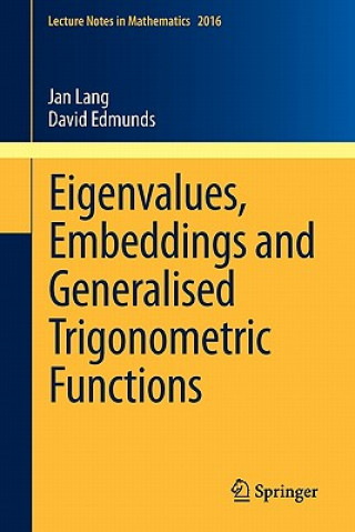 Książka Eigenvalues, Embeddings and Generalised Trigonometric Functions Lang