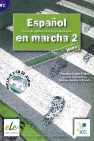 Könyv Espanol En Marcha 2 Exercises Book + CD A2 Francisca Castro Viúdez
