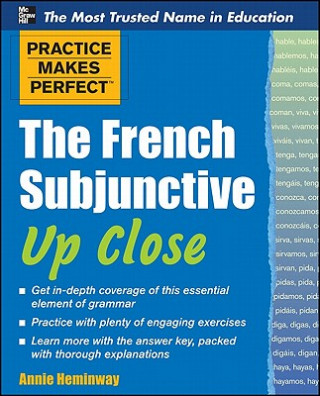 Könyv Practice Makes Perfect The French Subjunctive Up Close Annie Heminway