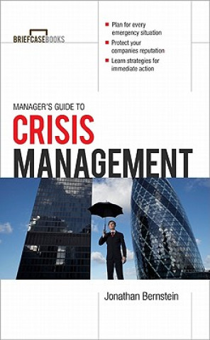 Carte Manager's Guide to Crisis Management Jonathan Bernstein