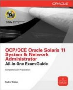 Carte OCA Oracle Solaris 11 System Administration Exam Guide (Exam 1Z0-821) Paul Watters