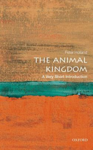 Carte Animal Kingdom: A Very Short Introduction Peter Holland