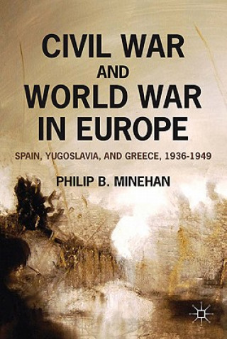 Книга Civil War and World War in Europe Philip B Minehan