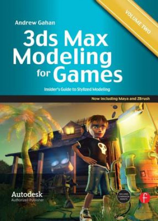 Kniha 3ds Max Modeling for Games: Volume II Andrew Gahan
