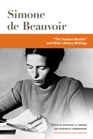 Książka "The Useless Mouths" and Other Literacy Writings Simone de Beauvoir