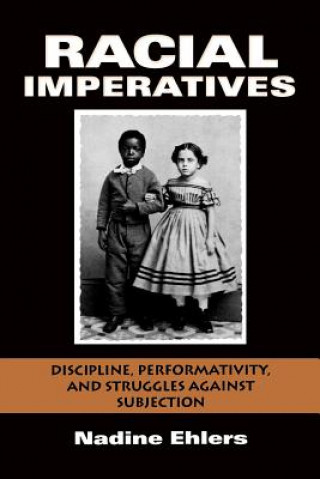 Könyv Racial Imperatives Nadine Ehlers