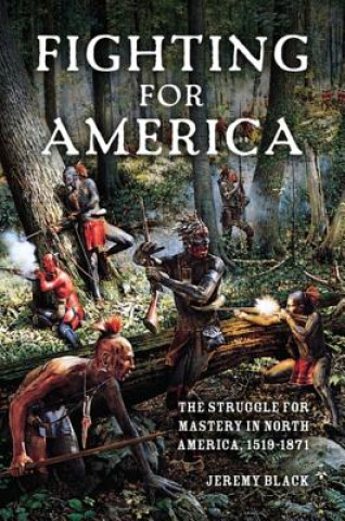 Kniha Fighting for America Jeremy Black