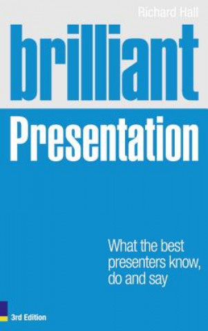 Kniha Brilliant Presentation Richard Hall