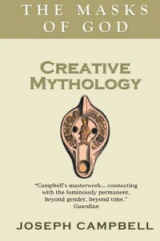 Kniha Creative Mythology Joseph Campbell