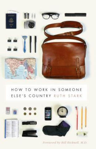 Carte How to Work in Someone Else's Country Ruth Stark