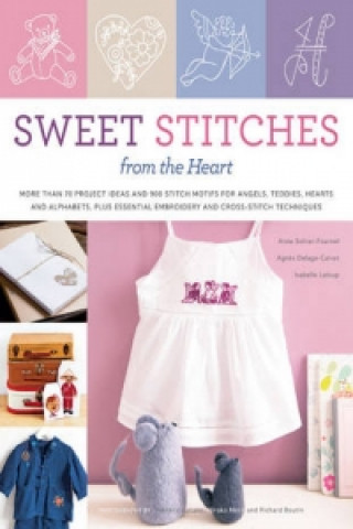 Książka Sweet Stitches From The Heart Anne Fournel