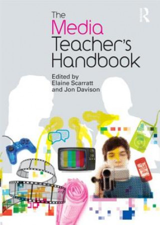 Könyv Media Teacher's Handbook Elaine Scarratt