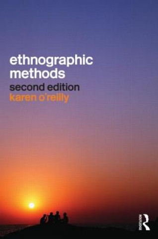 Kniha Ethnographic Methods Karen O´Reilly